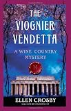 The Viognier Vendetta: A Wine Country Mystery (Wine Country Mysteries)