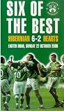 Review John Williams Productions  / Six Of The Best - Hibernian 6 Hearts 2