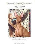 Pharaoh Hound Champions, 1987-2000