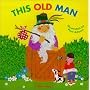 This Old Man (Classic Books)