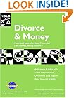Divorce & Money: How to Make the Best Financial Decisions During Divorce