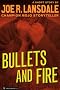 Bullets and Fire