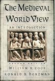The Medieval World View: An Introduction