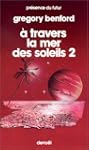 A travers la mer des soleils, tome 2