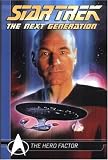 Star Trek: Hero Factor: The Next Generation Comics Classics: Hero Factor (Star Trek Next Generation Comic Classics)