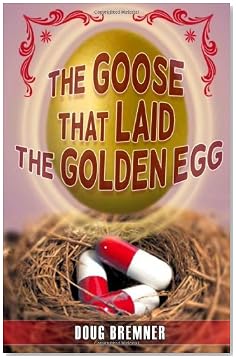 The Goose That Laid The Golden Egg