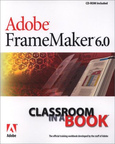 Adobe FrameMaker 6.0 Classroom in a Book