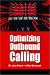Optimizing Outbound Calling: The Strategic Use of Predictive Dialers