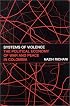 Systems of Violence: The Political Economy of War and Peace in Colombia (Suny Series in Global Politics)