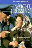 The Night Crossing (First bullseye book)