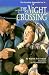 The Night Crossing (First bullseye book)