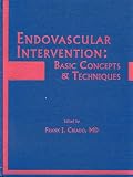 Endovascular Intervention: Basic Concepts and Techniques