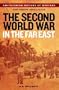 The Second World War in the Far East (Smithsonian History of Warfare)
