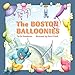 The Boston Balloonies (Shankman & O'Neill)