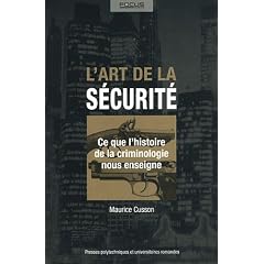 L'art de la s�curit� : Ce que l'histoire de la criminologie nous enseigne