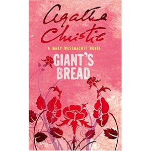 Giant's Bread  - Agatha Christie