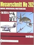 Messerschmitt Me 262: Variations, Proposed Versions and Project Designs Series: Me 262 A-1a