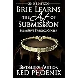 brie learns the art of submission 2nd edition submissive training center