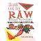 Raw Food for Health, Beauty, Mind and Spirit