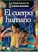 Book El Cuerpo Humano/The Human Body (Coleccion Exploradores) (Coleccion Exploradores)
