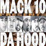 Mack 10 -  Presents Da Hood