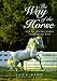 Book The Way of the Horse: How to See the World Through His Eyes (Howell Equestrian Library)