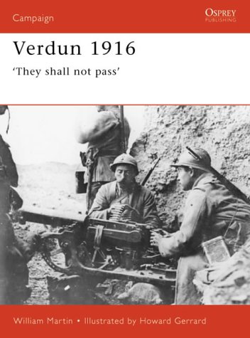 Verdun 1916: They Shall Not Pass (Osprey Campaign)