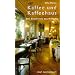 Kaffee und Kaffeehaus: Eine Geschichte des Kaffees: Die Geschichte des Kaffees (insel taschenbuch)