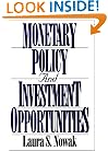 Monetary Policy and Investment Opportunities