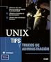 Unix, Tips Y Trucos De Administracion