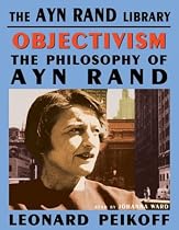 Ojectivism: The Philosophy of Ayn Rand
