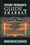Every Person's Guide to Shabbat (Every Person's Guide Series)
