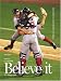 Believe it! World Series Champion Boston Red Sox & Their Remarkable 2004 Season by Boston Globe ISBN 1572437413