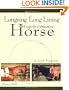 Longeing and Long Lining, The English and Western Horse: A Total Program (Howell reference books)