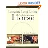 Longeing and Long Lining, The English and Western Horse: A Total Program (Howell reference books)