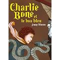 Les Enfants du Roi Rouge, Tome 3 : Charlie Bone et le boa bleu