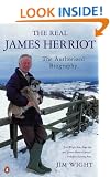 The Real James Herriot: The Authorized Biography