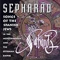 Sepharad: Songs of the Spanish Jews in the Mediterranean and the Ottoman Empire [IMPORT]