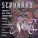 Sepharad: Songs of the Spanish Jews in the Mediterranean and the Ottoman Empire [IMPORT]