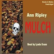 Mulch: A Gardening Mystery | [Ann Ripley]