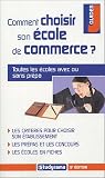 Comment choisir son �cole de commerce ?