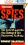 Spies: The Secret Agents Who Changed the Course of History