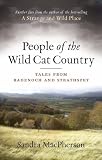 People of the Wild Cat Country: Tales from Badenoch and Strathspey