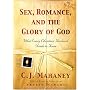 Sex, Romance, and the Glory of God: What Every Christian Husband Needs to Know