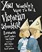 You Wouldn't Want to be a Victorian Schoolchild