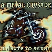 A Metal Crusade: Tribute to Saxon