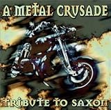 A Metal Crusade: Tribute to Saxon