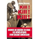 Kill ! Kill ! Kill !par Jimmy Massey
