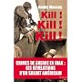 Kill ! Kill ! Kill ! de Jimmy Massey