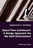 Space-Time Continuum: A Design Approach for the Built Environment